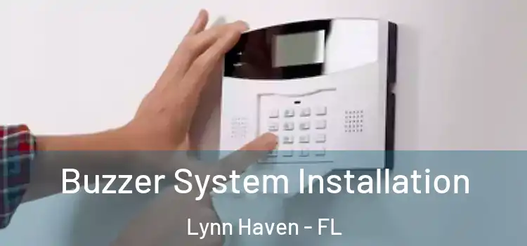 Buzzer System Installation Lynn Haven - FL