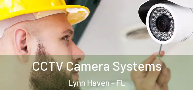  CCTV Camera Systems Lynn Haven - FL