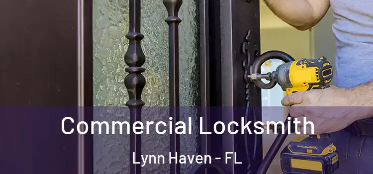  Commercial Locksmith Lynn Haven - FL
