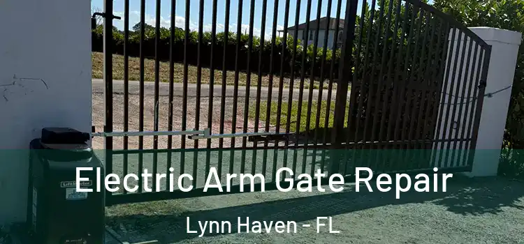  Electric Arm Gate Repair Lynn Haven - FL