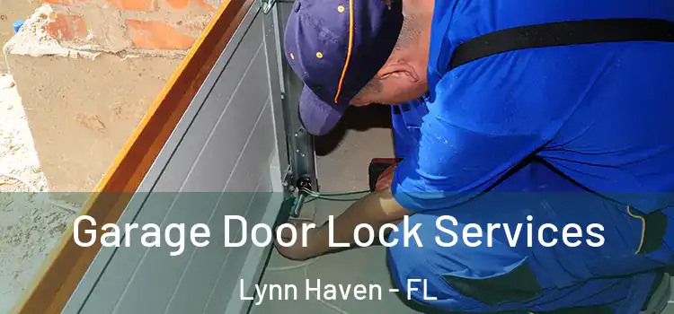  Garage Door Lock Services Lynn Haven - FL