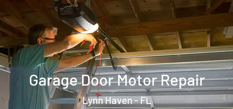  Garage Door Motor Repair Lynn Haven - FL