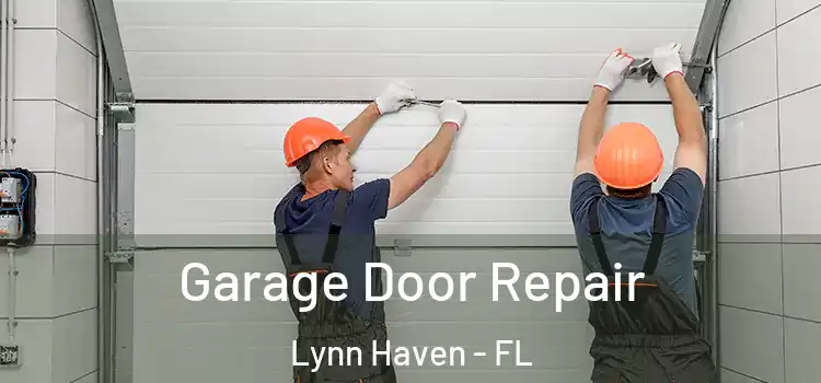  Garage Door Repair Lynn Haven - FL