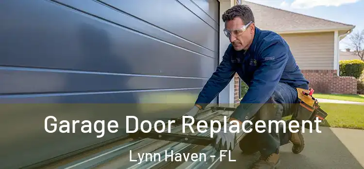  Garage Door Replacement Lynn Haven - FL