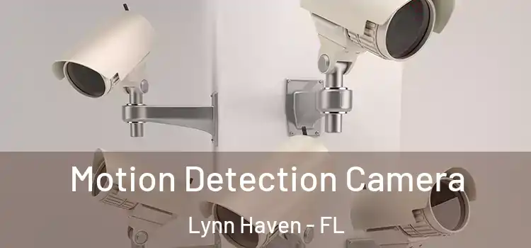  Motion Detection Camera Lynn Haven - FL