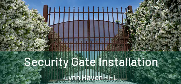  Security Gate Installation Lynn Haven - FL