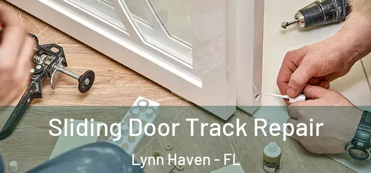 Sliding Door Track Repair Lynn Haven - FL