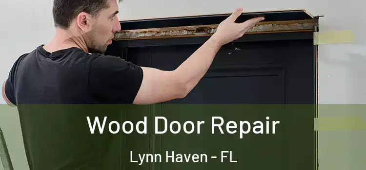 Wood Door Repair Lynn Haven - FL